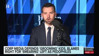 Jack Posobiec on corporate media defending "grooming" kids