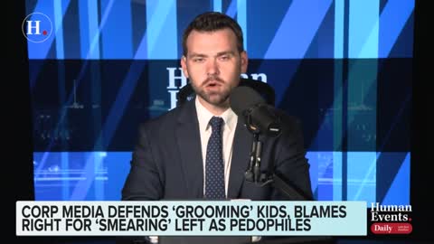 Jack Posobiec on corporate media defending "grooming" kids