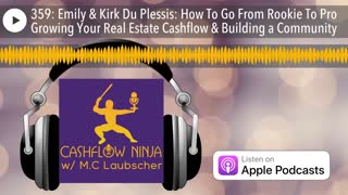 Emily & Kirk Du Plessis Share How To Go From Rookie To Pro Growing Your Real Estate Cashflow