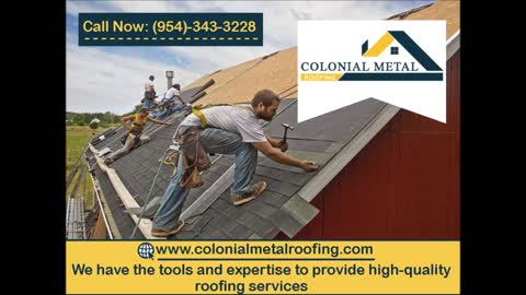 Colonial Metal Roofing | Roof Repair Dania Beach