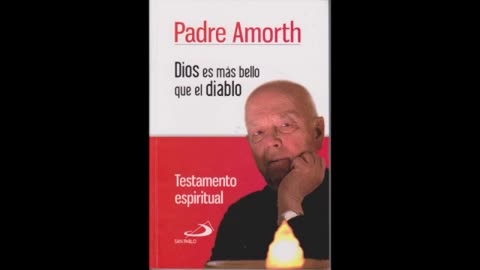 Dios es Más Bello que el Diablo: Testamento Espiritual Autor: Padre Gabriele Amorth