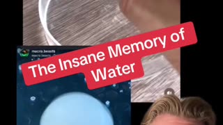 Water memory is incredible.