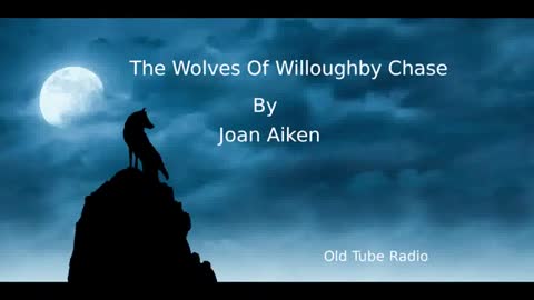 The Wolves Of Willoughby Chase by Joan Aiken