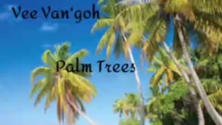Palm Trees by Vee Van'goh