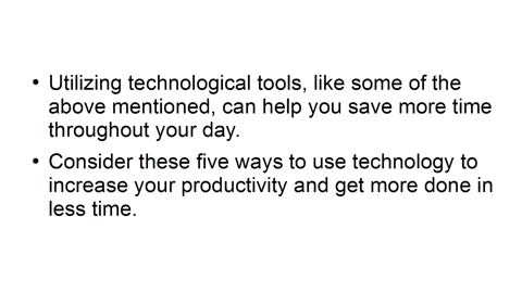 5 Ways to use Technology to increase your Productivity