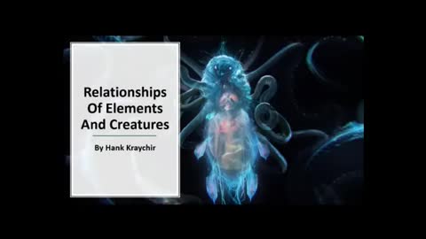 RELATIONSHIPS OF ELEMENTS AND CREATURES