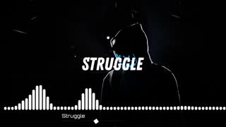 Struggle new song