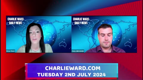 CHARLIE WARD DAILY NEWS WITH PAUL BROOKER & DREW DEMI - TUSDAY 2ND JULY 2024