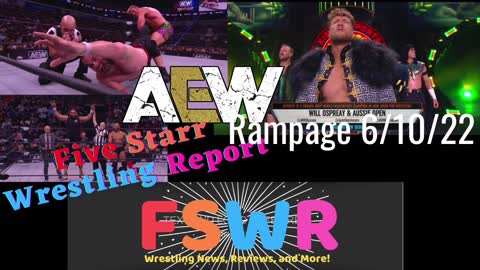 AEW Rampage 6/10/22 & NWA Powerrr Season 8 Episode 11 Recap/Review/Results