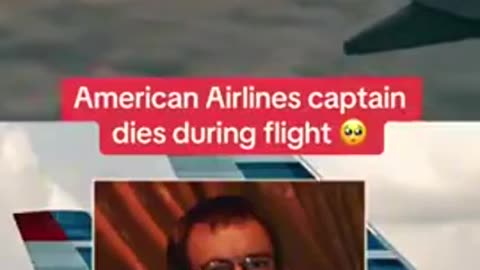 AMERICAN AIRLINES PILOT DIES DURING FLIGHT 💉😷☠⚰ LIKELY JABBED