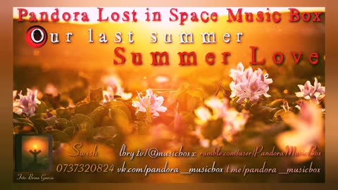 Summer love - Pandora Lost in Space Music Box