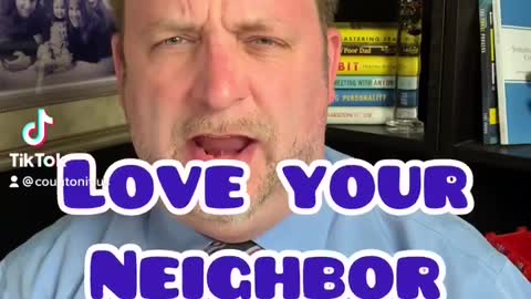 How to love your neighbor.
