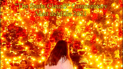Matt deMille Movie Commentary #310: The Santa ClausE