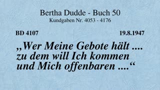 BD 4107 - "WER MEINE GEBOTE HÄLT .... ZU DEM WILL ICH KOMMEN UND MICH OFFENBAREN ...."