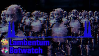 Lambentum - Botwatch (Electronic)