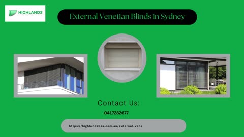 Why External Venetian Blinds in Sydney Are the Ultimate Solution for Modern Living Spaces