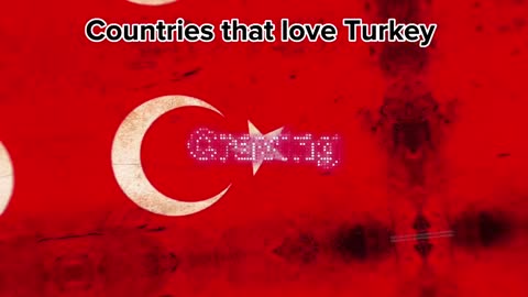 Countries that love Turkey ????