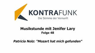Musikstunde - Folge 48 mit Jenifer Lary: Patricia Nolz: "Mozart hat mich gefunden"