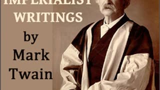 Anti-imperialist Writings by Mark TWAIN read by John Greenman _ Full Audio Book