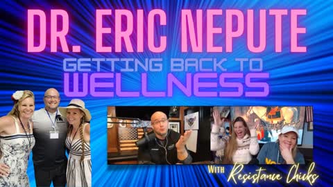 Dr. Eric Nepute: Getting Back to Wellness