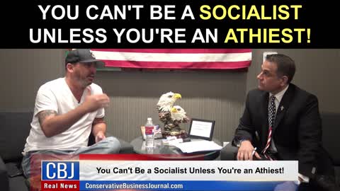 Chad Prather Shares How You Can't Be a Socialist Unless You're an Athiest!