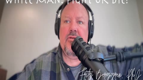 White Man: Fight or Die!