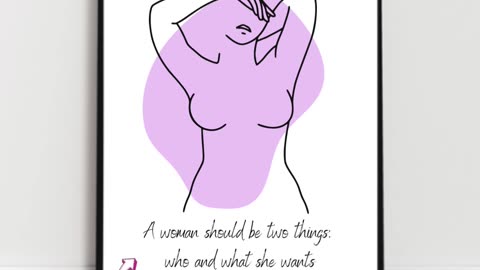 A Woman Should Be Two Things: Who and What She Wants! Picture For My Home Instant Download ❤️