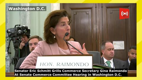 Senator Eric Schmitt Grills Commerce Secretary Gina Raimondo At Senate Hearing in Washington D.C.