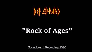 Def Leppard - Rock Of Ages (Live in Montreal, Canada 1996) Soundboard