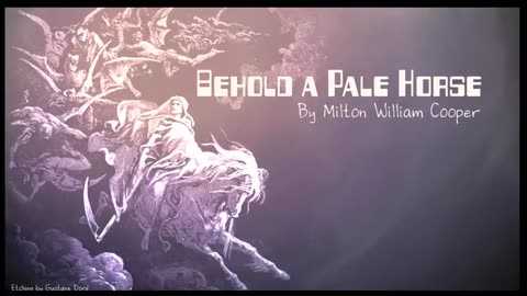 BEHOLD A PALE HORSE by Milton William Cooper (AUDIO)