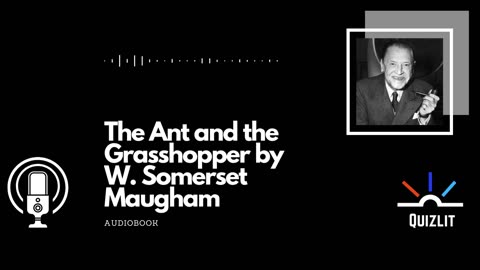 The Ant and The Grasshopper by W. Somerset Maugham Audiobook