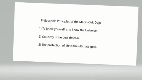 philosophic principles of the Marsh Oak Dojo