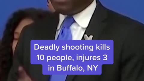 Deadly shooting kills 10 people, injures 3 in Buffalo, NY