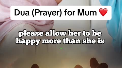 1 minute prayer (Dua) for mom, for all mothers |