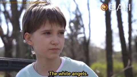 11 year old girl tells how "white angels" of the Ukrainian Army kidnapped children