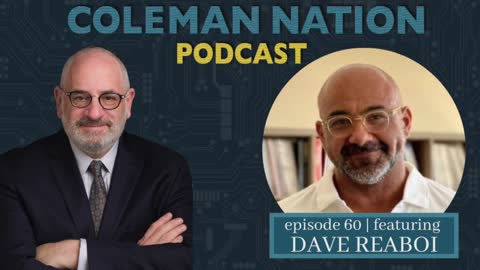 ColemanNation Podcast - Episode 60: Dave Reaboi | Late Republic Conscience