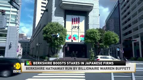 World Business Watch: Berkshire boosts stakes in Japanese firms | World English News | WION