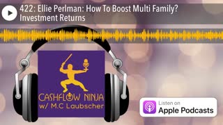 Ellie Perlman Shares How To Boost Multi Family​ Investment Returns