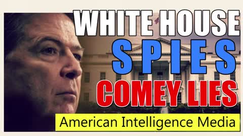 Comey Lies and British Spies