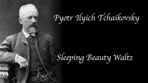 Tchaikovsky - Sleeping Beauty (Waltz)