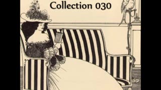 Short Story Collection Volume 030 - FULL AUDIOBOOK