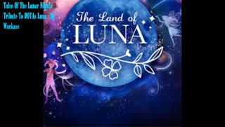 Tales of The Lunar Nights HD - General Wackass