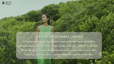 Tips to Look Professional in Summer Heat - Dig This Design