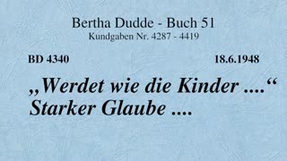 BD 4340 - "WERDET WIE DIE KINDER ...." STARKER GLAUBE ....