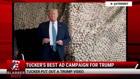 Tucker's Best Ad Campaign For Trump