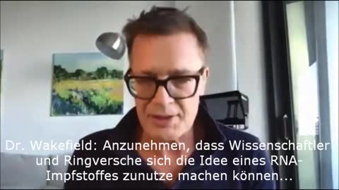 Dr. Andrew Wakefield erklärt mRNA, Impfung und Hintergründe