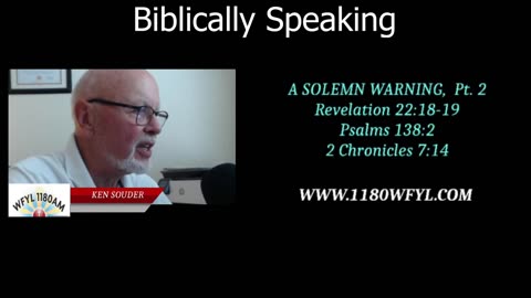 A Solemn Warning - Part II | Biblically Speaking