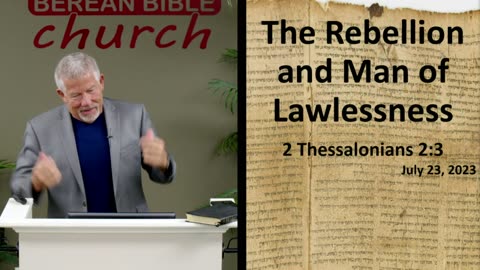 The Rebellion and Man of Lawlessness (2 Thessalonians 2:3)
