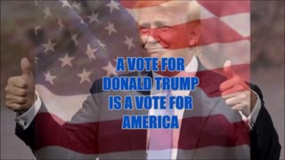 A VOTE FOR DONALD TRUMP IS A VOTE FOR AMERICA