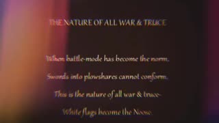 The Nature of All War & Truce